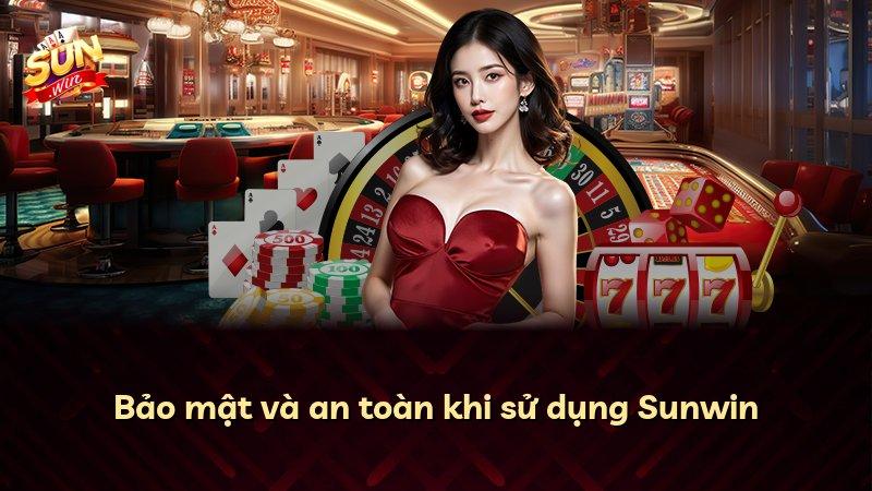 Bảo mật và an toàn khi sử dụng Sunwin