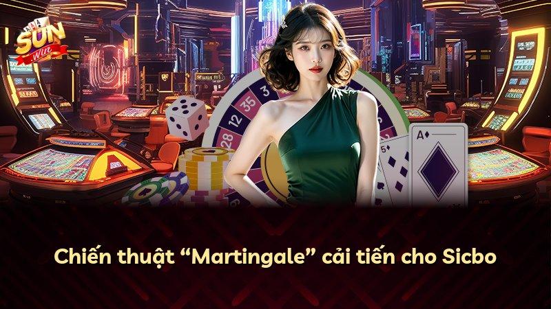 Chiến thuật “Martingale” cải tiến cho Sicbo