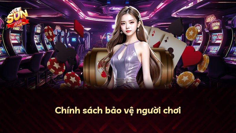 Chính sách bảo vệ người chơi