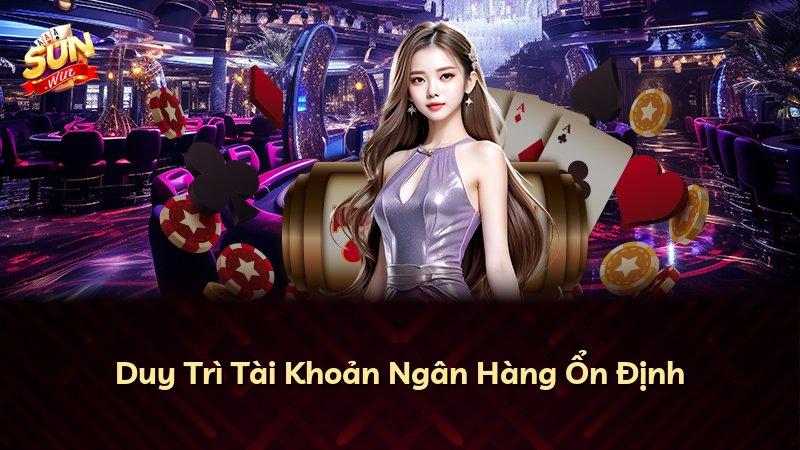 Duy Trì Tài Khoản Ngân Hàng Ổn Định