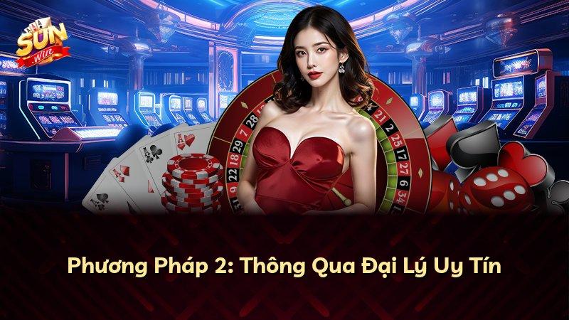 Phương Pháp 2: Thông Qua Đại Lý Uy Tín